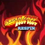 Super Fast Hot Hot  (Respin)